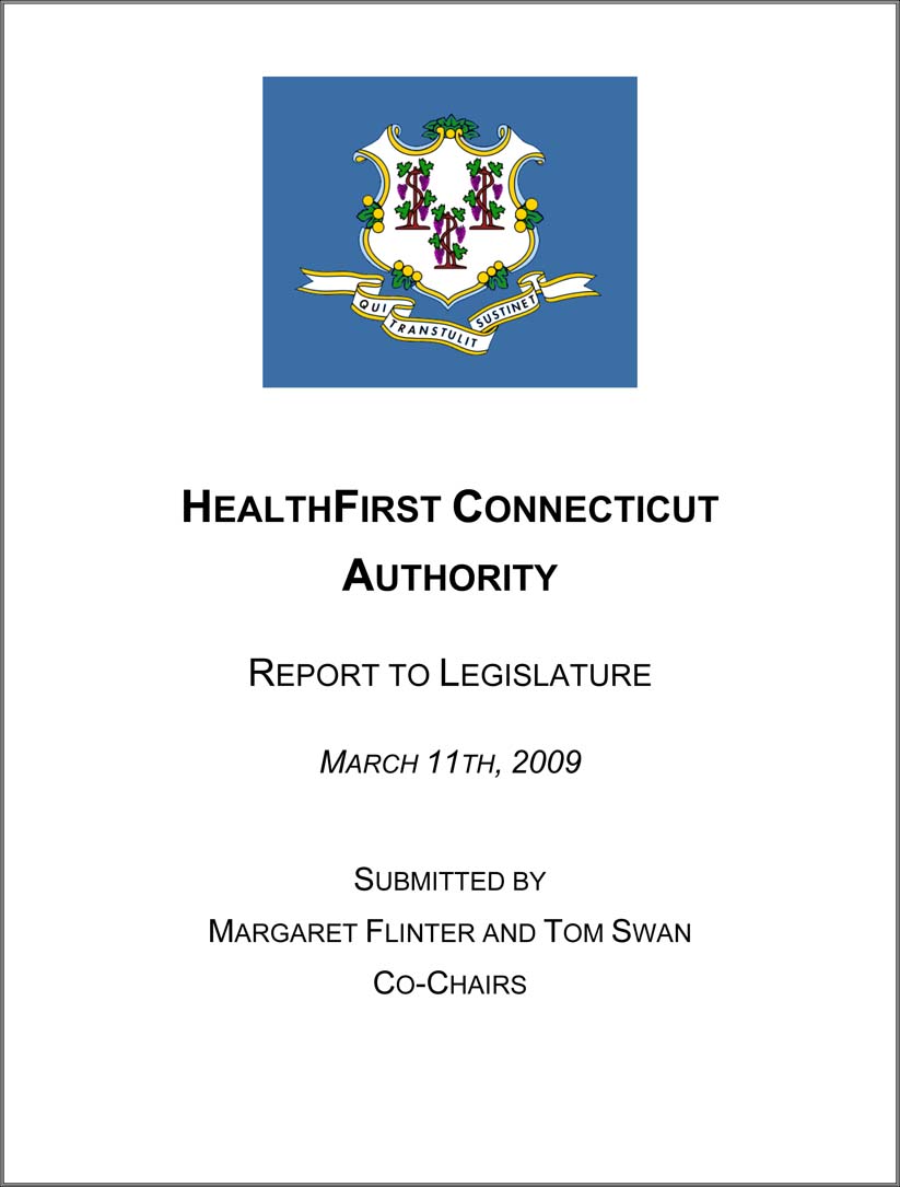 The HealthFirst Connecticut Authority Report March 11, 2009
